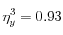 \eta_y^3 = 0.93