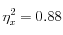 \eta_x^2 = 0.88